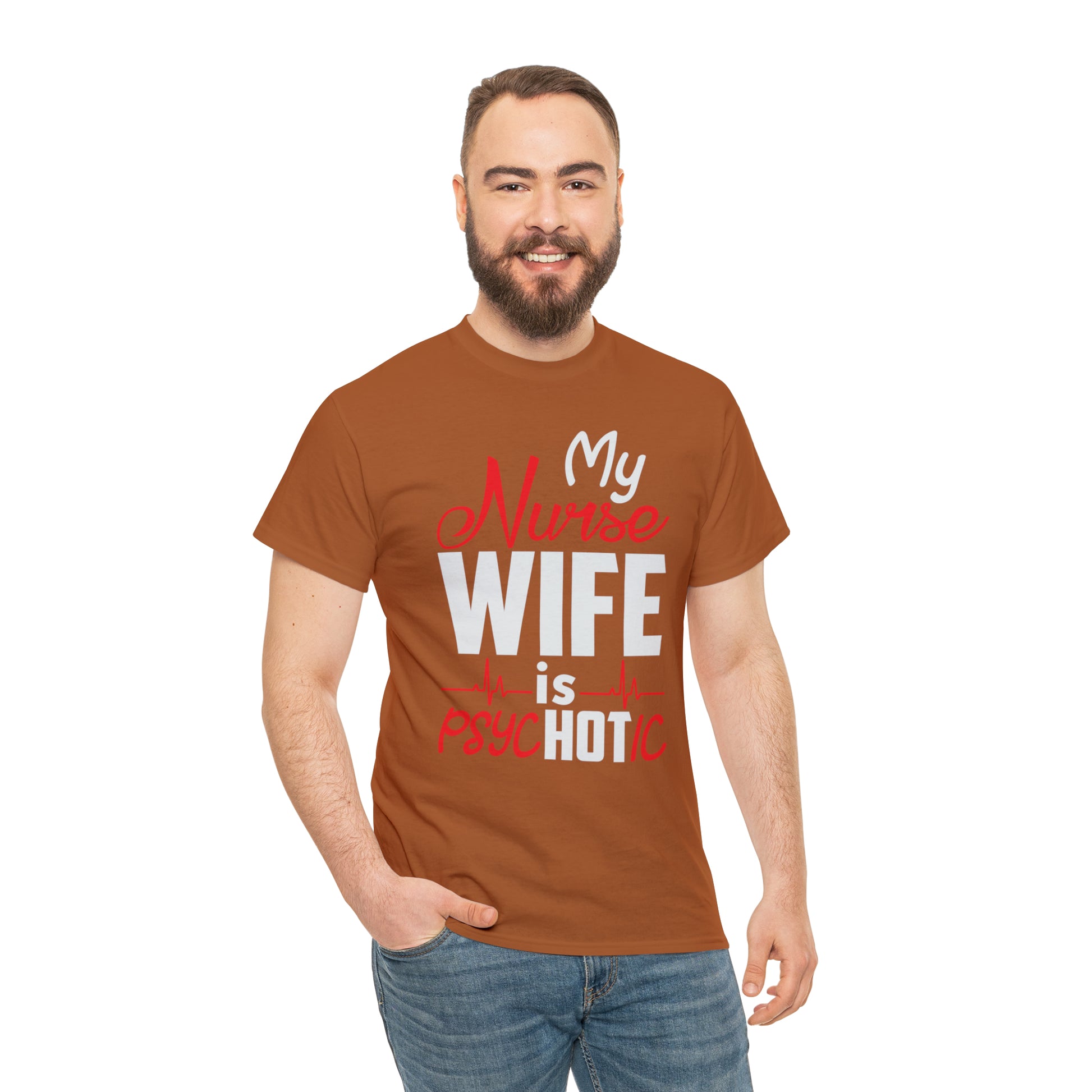 "My Nurse Wife Is PsycHOTic" T-Shirt - Weave Got Gifts - Unique Gifts You Won’t Find Anywhere Else!