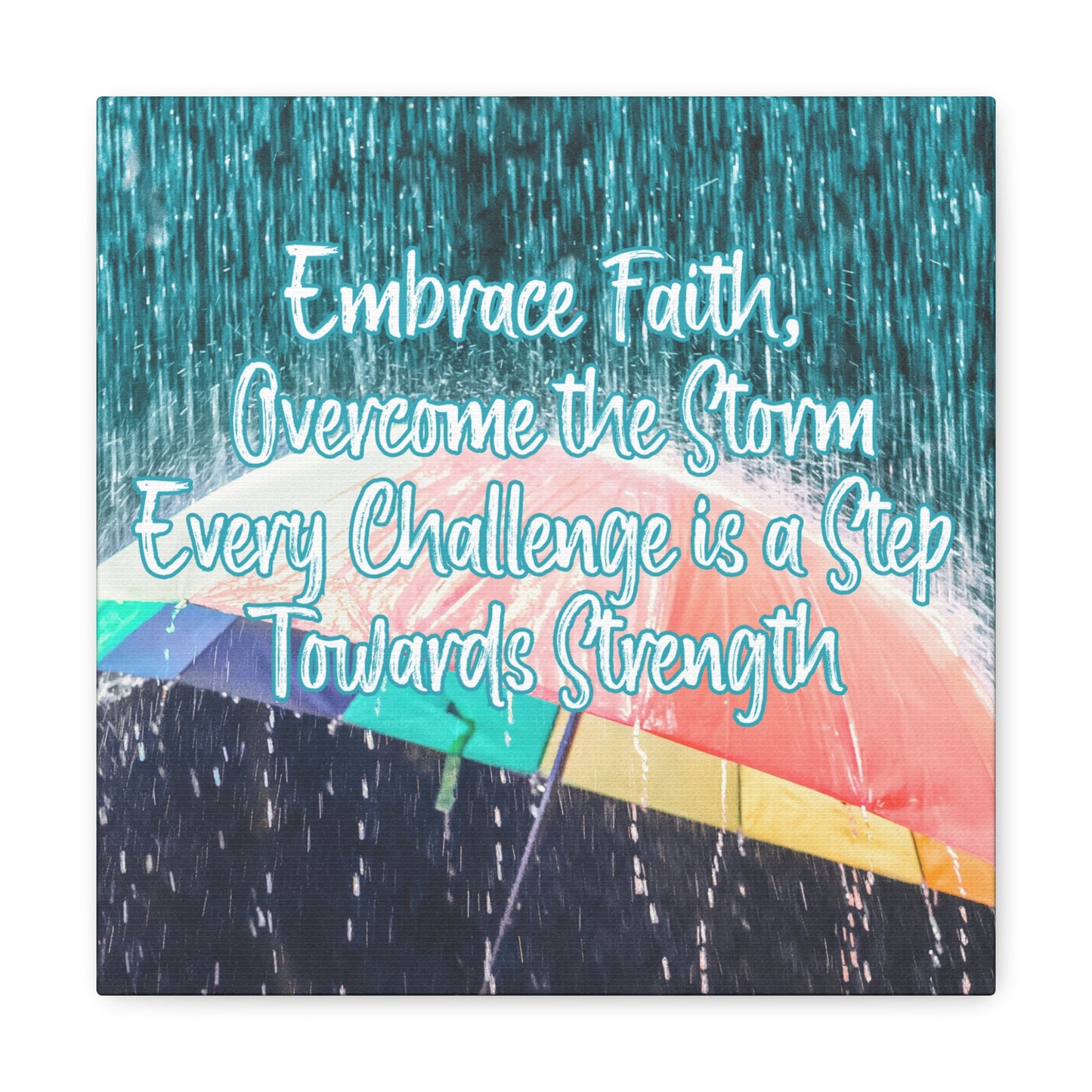 Square spiritual art print with "Embrace Faith. Overcome the Storm." text
