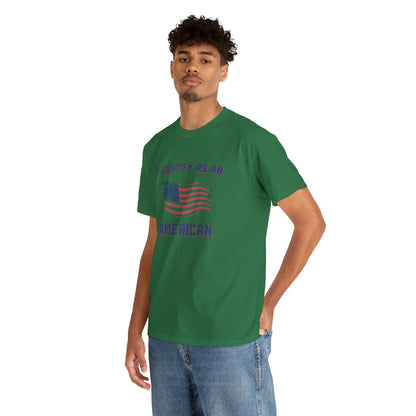 "I Identify As An American" T-Shirt - Weave Got Gifts - Unique Gifts You Won’t Find Anywhere Else!