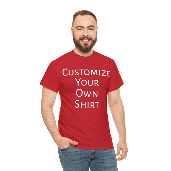 Create Your Own Shirt (White Font) - Weave Got Gifts - Unique Gifts You Won’t Find Anywhere Else!