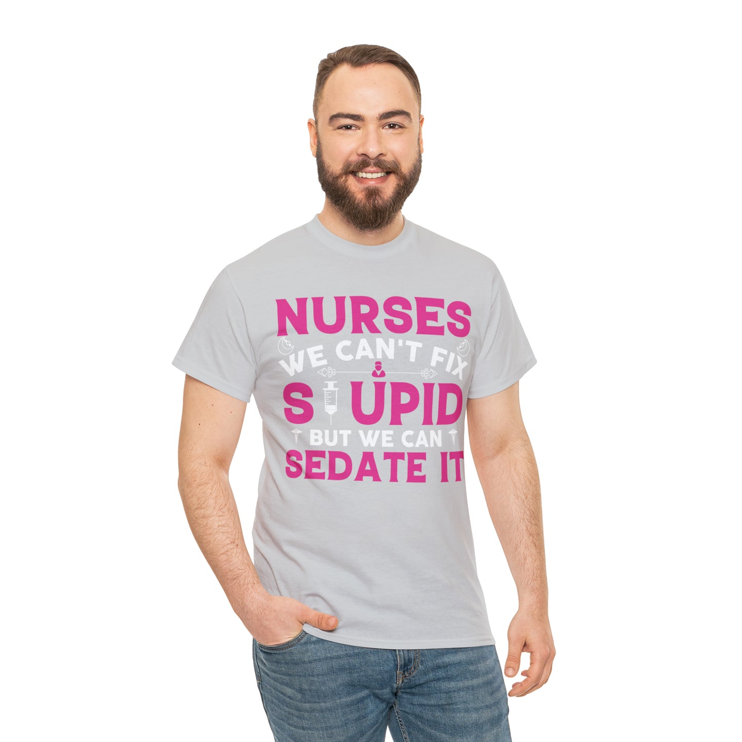 "Nurses - We Can't Fix Stupid" T-Shirt - Weave Got Gifts - Unique Gifts You Won’t Find Anywhere Else!