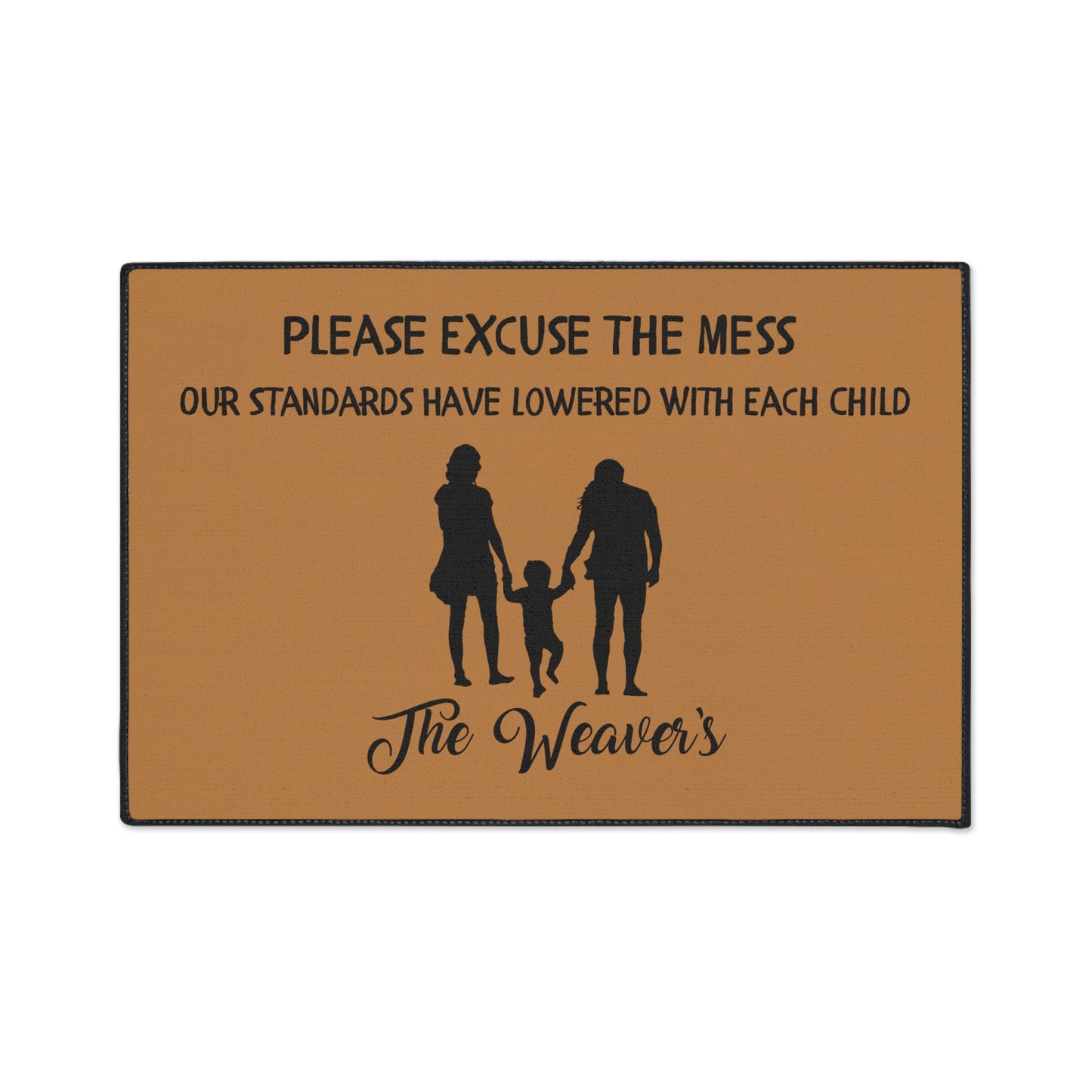 "Please Excuse Our Mess" Custom Door Mat - Weave Got Gifts - Unique Gifts You Won’t Find Anywhere Else!