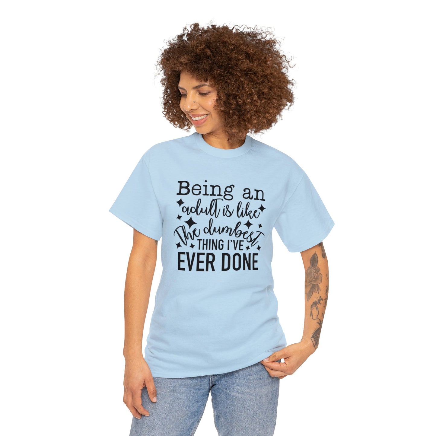 "Being An Adult..." T-Shirt - Weave Got Gifts - Unique Gifts You Won’t Find Anywhere Else!