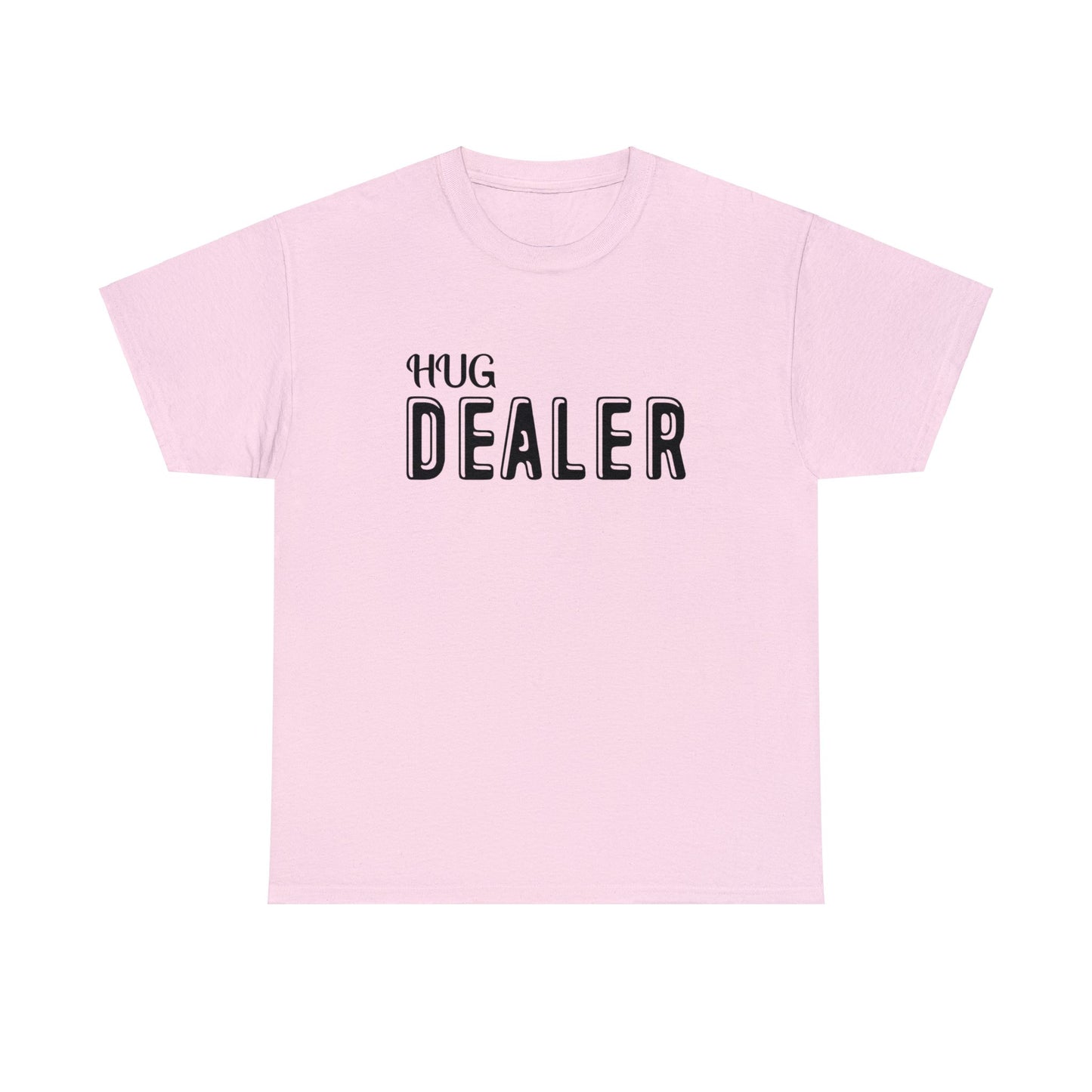 "Hug Dealer" T-Shirt - Weave Got Gifts - Unique Gifts You Won’t Find Anywhere Else!