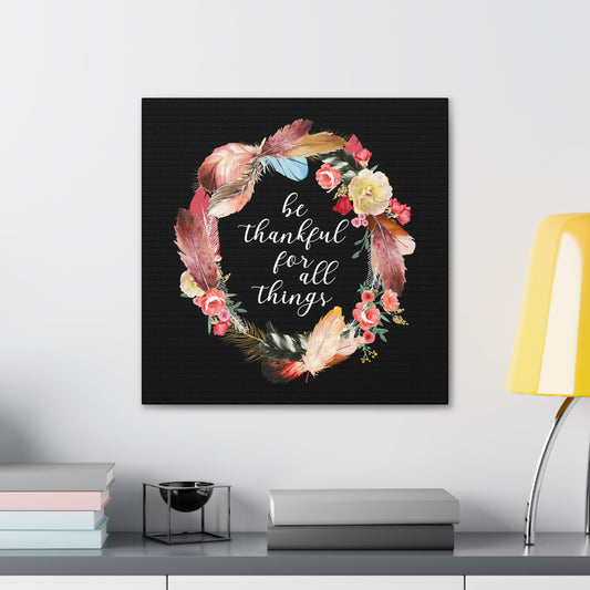 "Be Thankful For All Things" Wall Art - Weave Got Gifts - Unique Gifts You Won’t Find Anywhere Else!