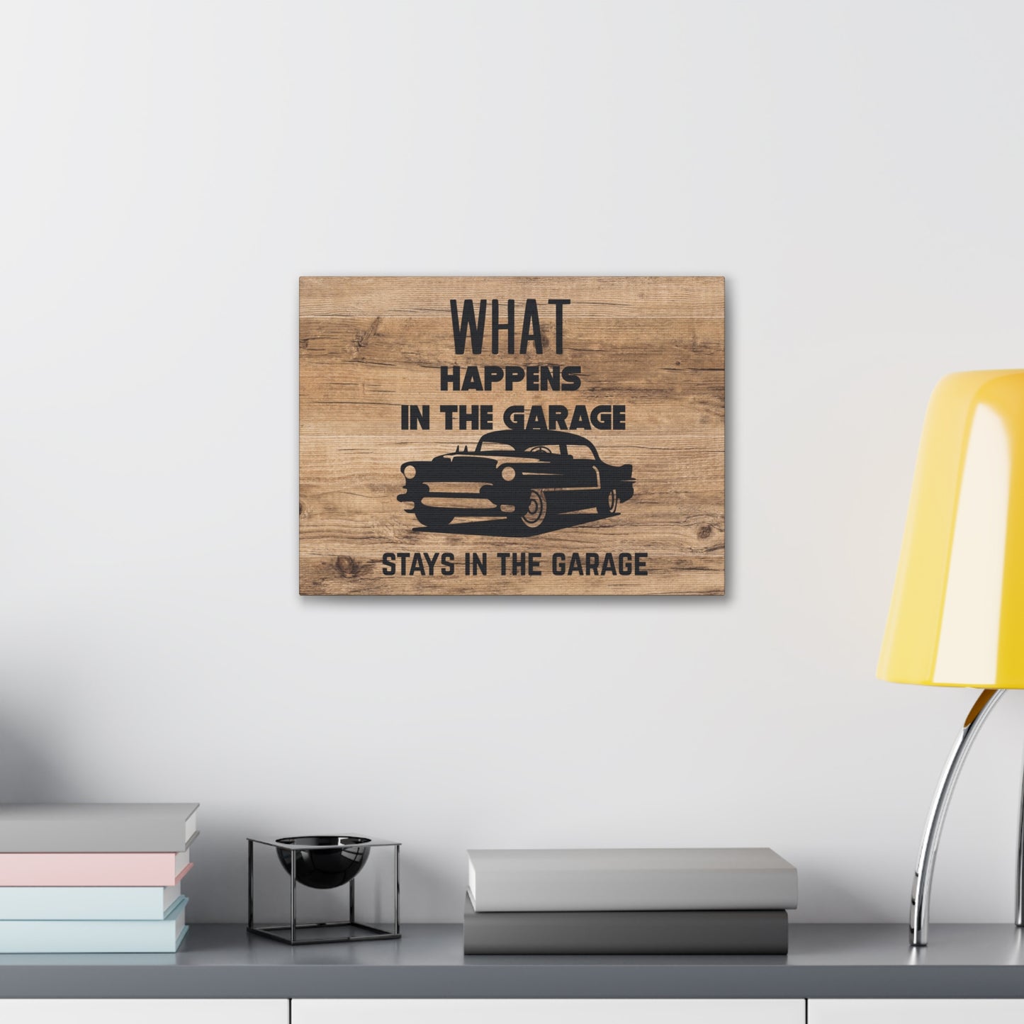 "What Happens In The Garage, Stays In The Garage" Wall Art - Weave Got Gifts - Unique Gifts You Won’t Find Anywhere Else!