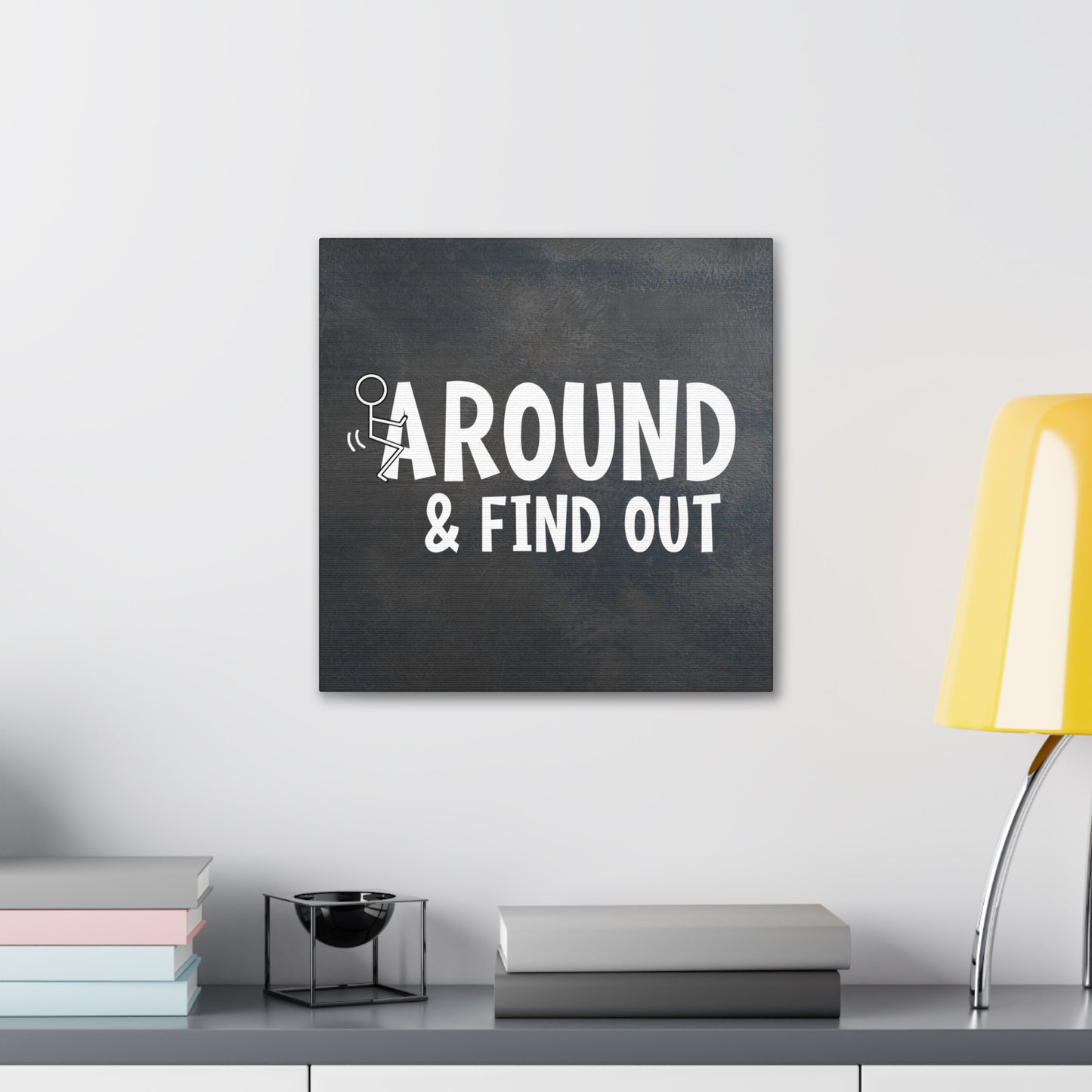 "F Around & Find Out" Adult Wall Art - Weave Got Gifts - Unique Gifts You Won’t Find Anywhere Else!