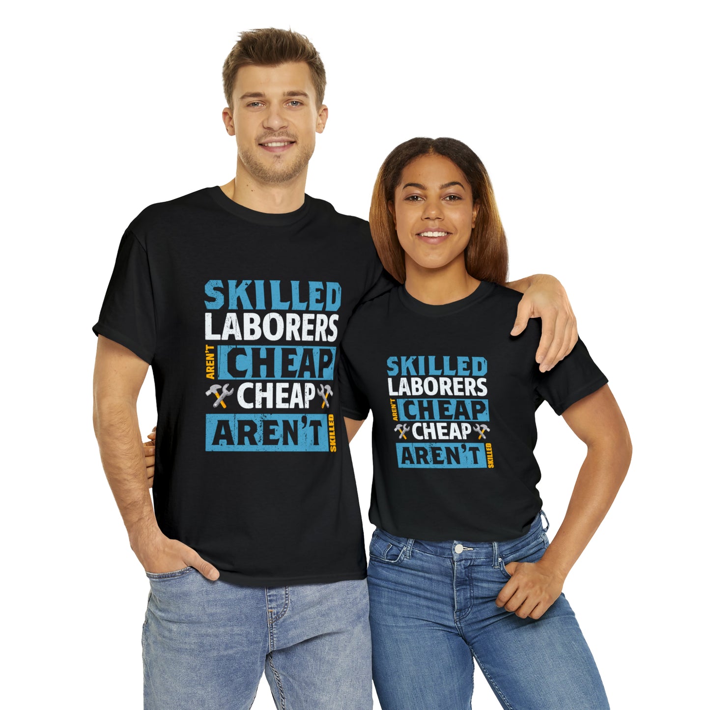 "Skilled Labor Is Not Cheap" T Shirt - Weave Got Gifts - Unique Gifts You Won’t Find Anywhere Else!