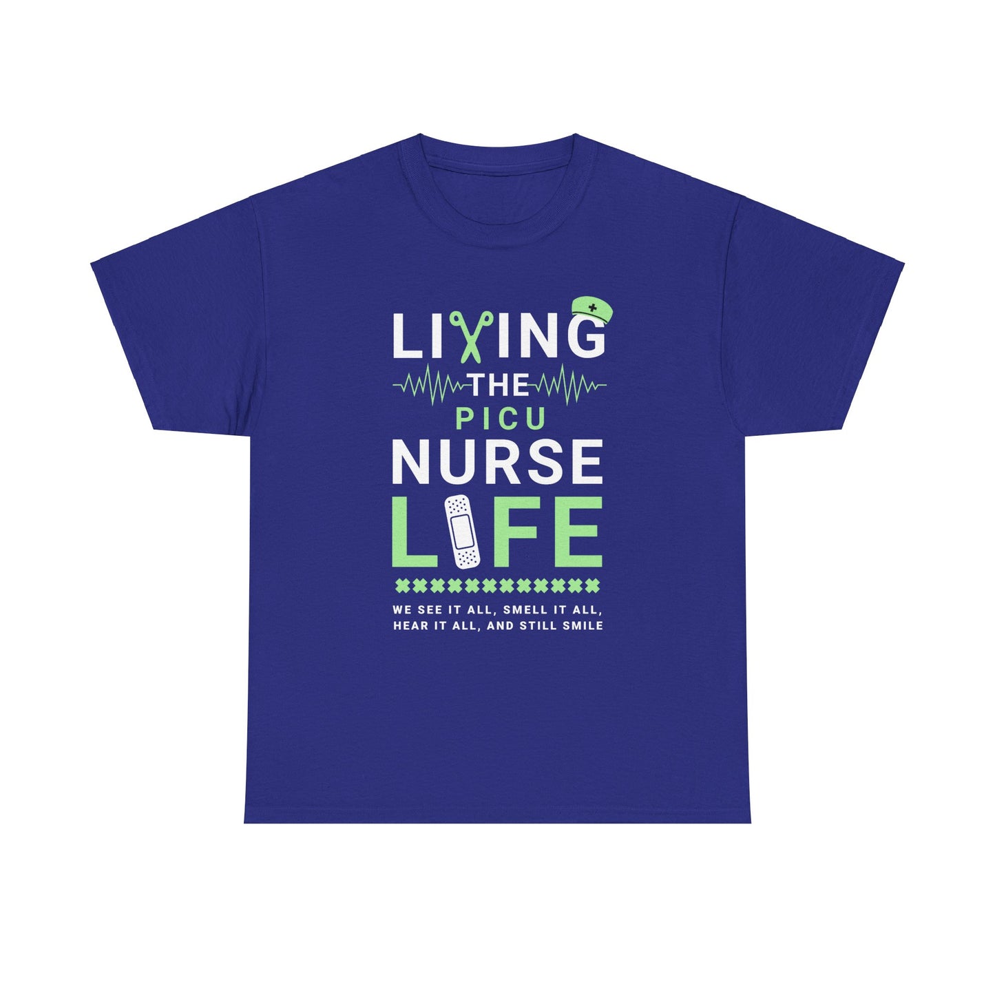 PICU Nurse Life T-Shirt