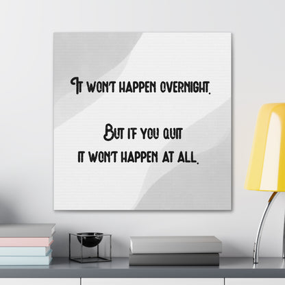 "It Won't Happen Overnight" Wall Art - Weave Got Gifts - Unique Gifts You Won’t Find Anywhere Else!