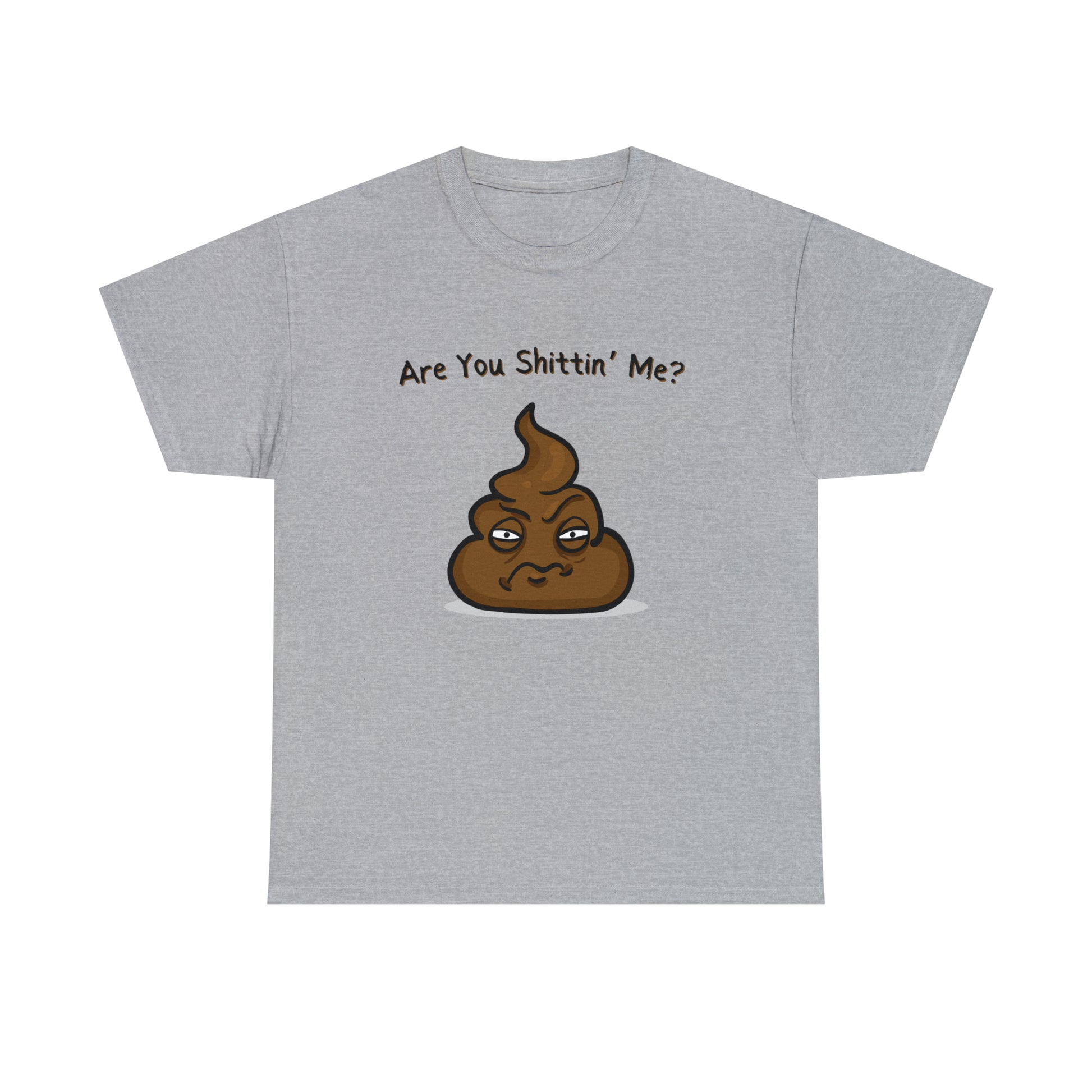 "Are You Sh*ttn' Me" T-Shirt - Weave Got Gifts - Unique Gifts You Won’t Find Anywhere Else!