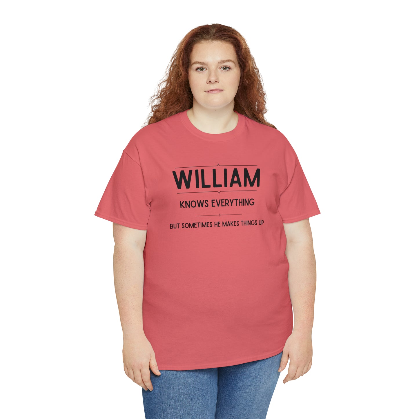 "William Knows Everything" T-shirt - Weave Got Gifts - Unique Gifts You Won’t Find Anywhere Else!