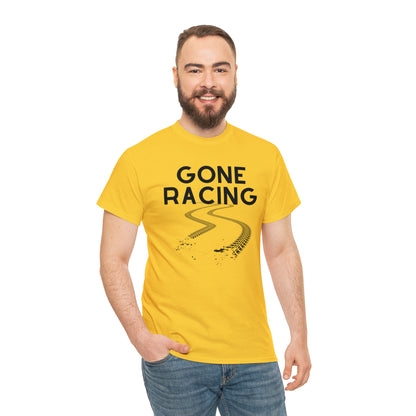 "Gone Racing" T-Shirt - Weave Got Gifts - Unique Gifts You Won’t Find Anywhere Else!