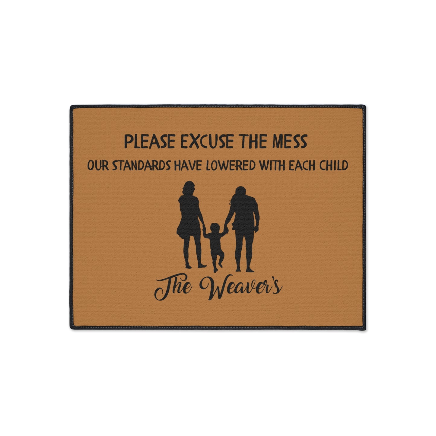 "Please Excuse Our Mess" Custom Door Mat - Weave Got Gifts - Unique Gifts You Won’t Find Anywhere Else!