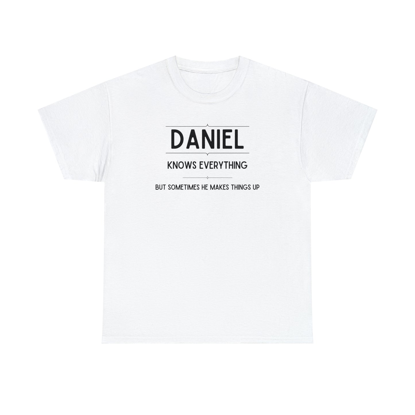 "Daniel Knows Everything" T-Shirt - Weave Got Gifts - Unique Gifts You Won’t Find Anywhere Else!