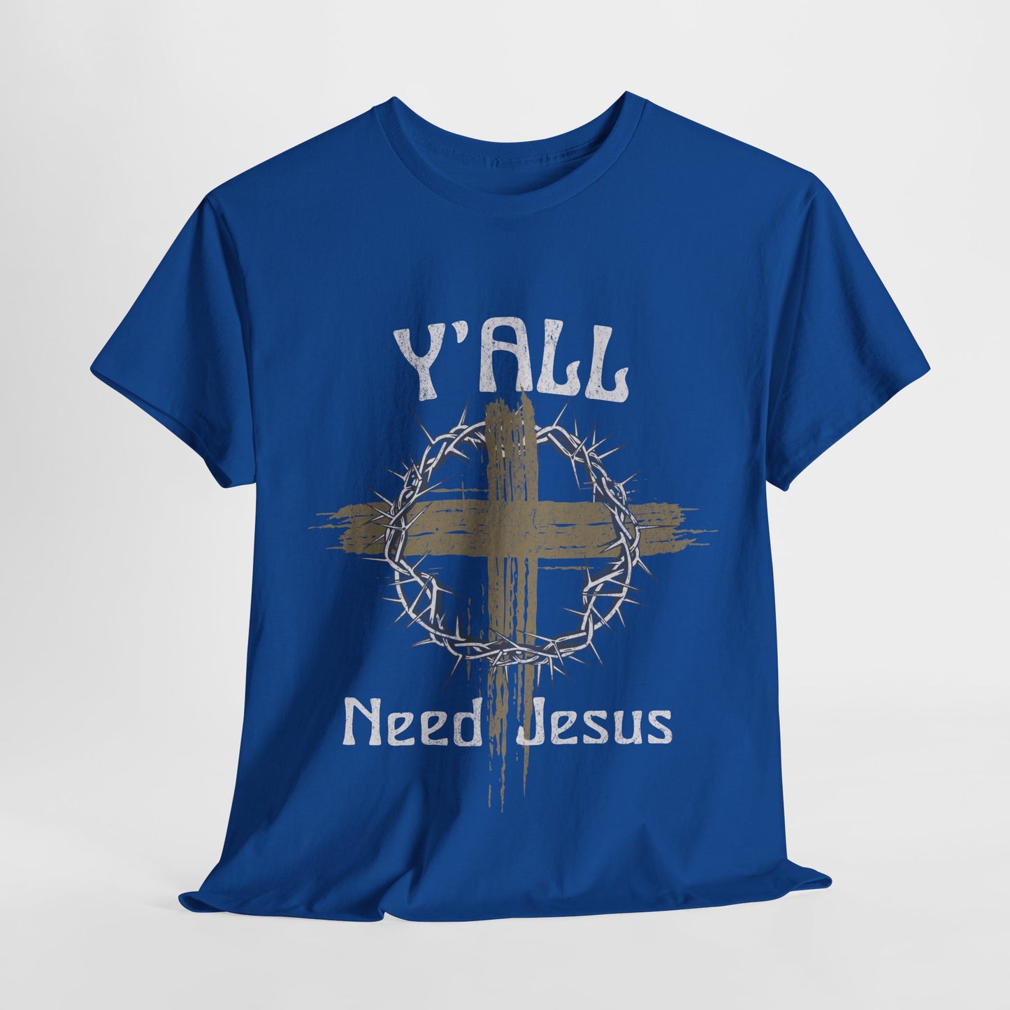 Y'all Need Jesus T-Shirt