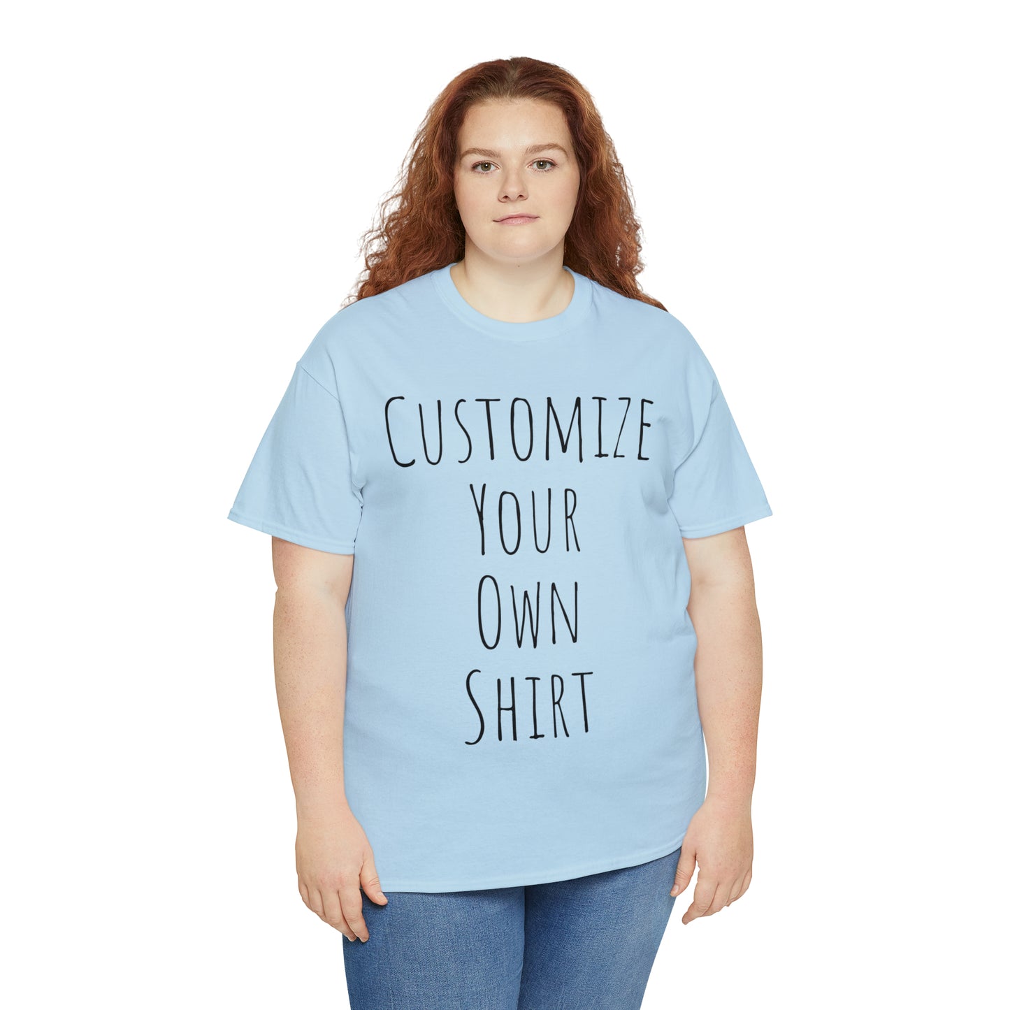 Create Your Own Shirt (Black Font) - Weave Got Gifts - Unique Gifts You Won’t Find Anywhere Else!