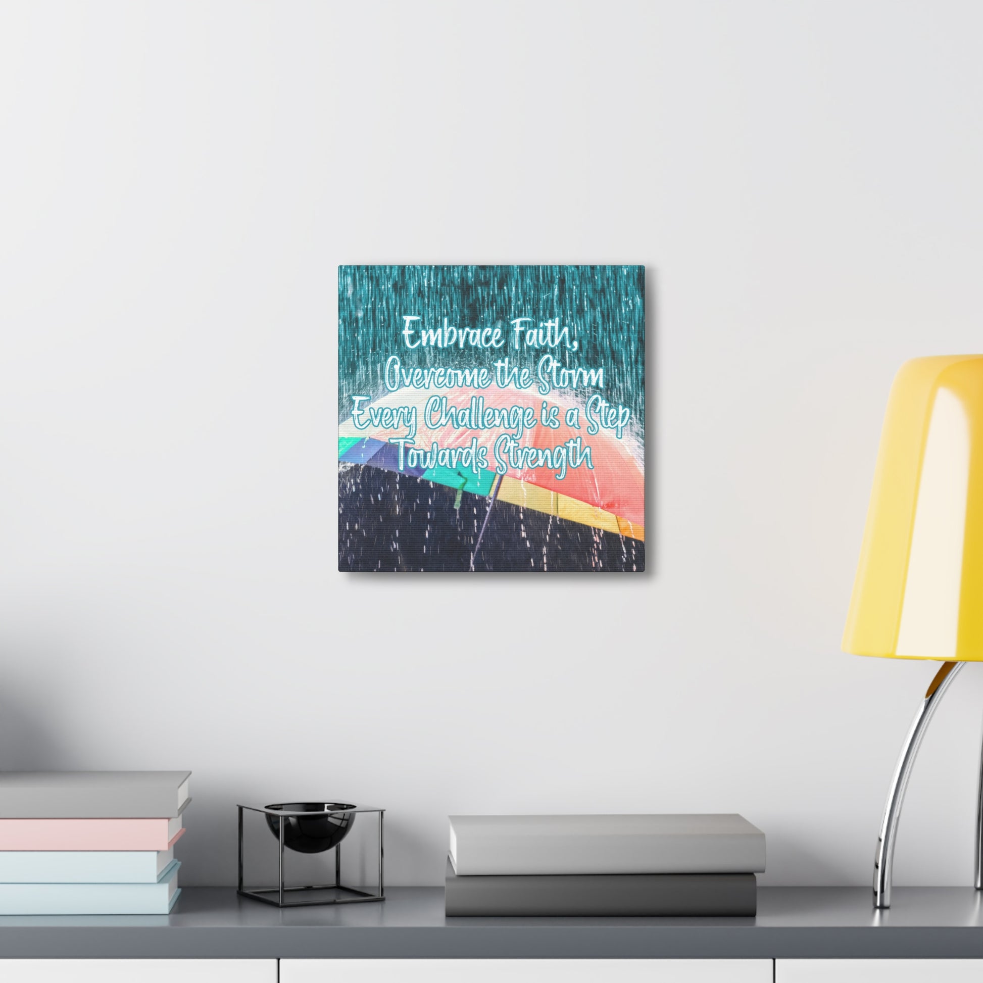 Uplifting home decor featuring rain, an umbrella, and faith-centered words
