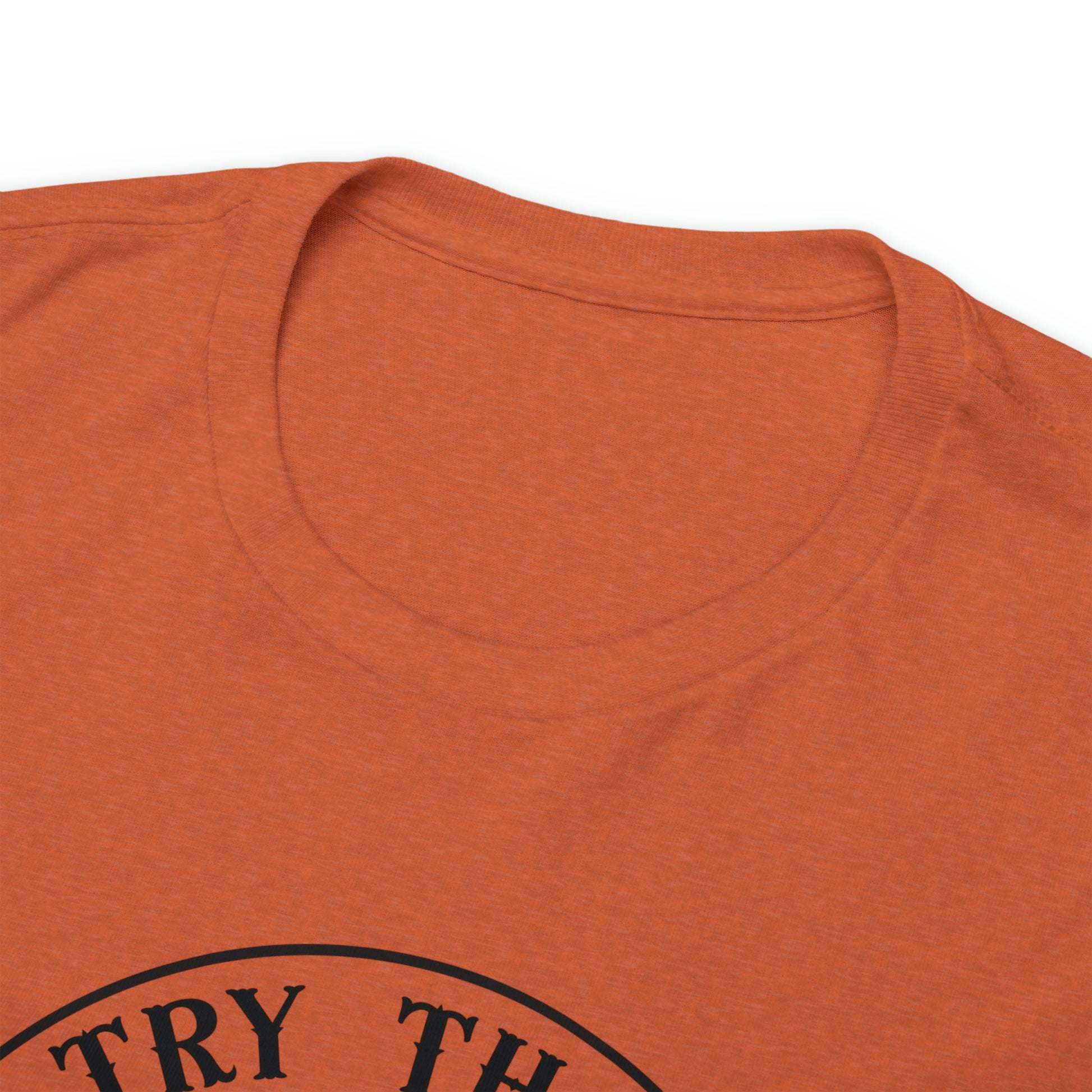 "Try That In A Small Town" T-Shirt - Weave Got Gifts - Unique Gifts You Won’t Find Anywhere Else!