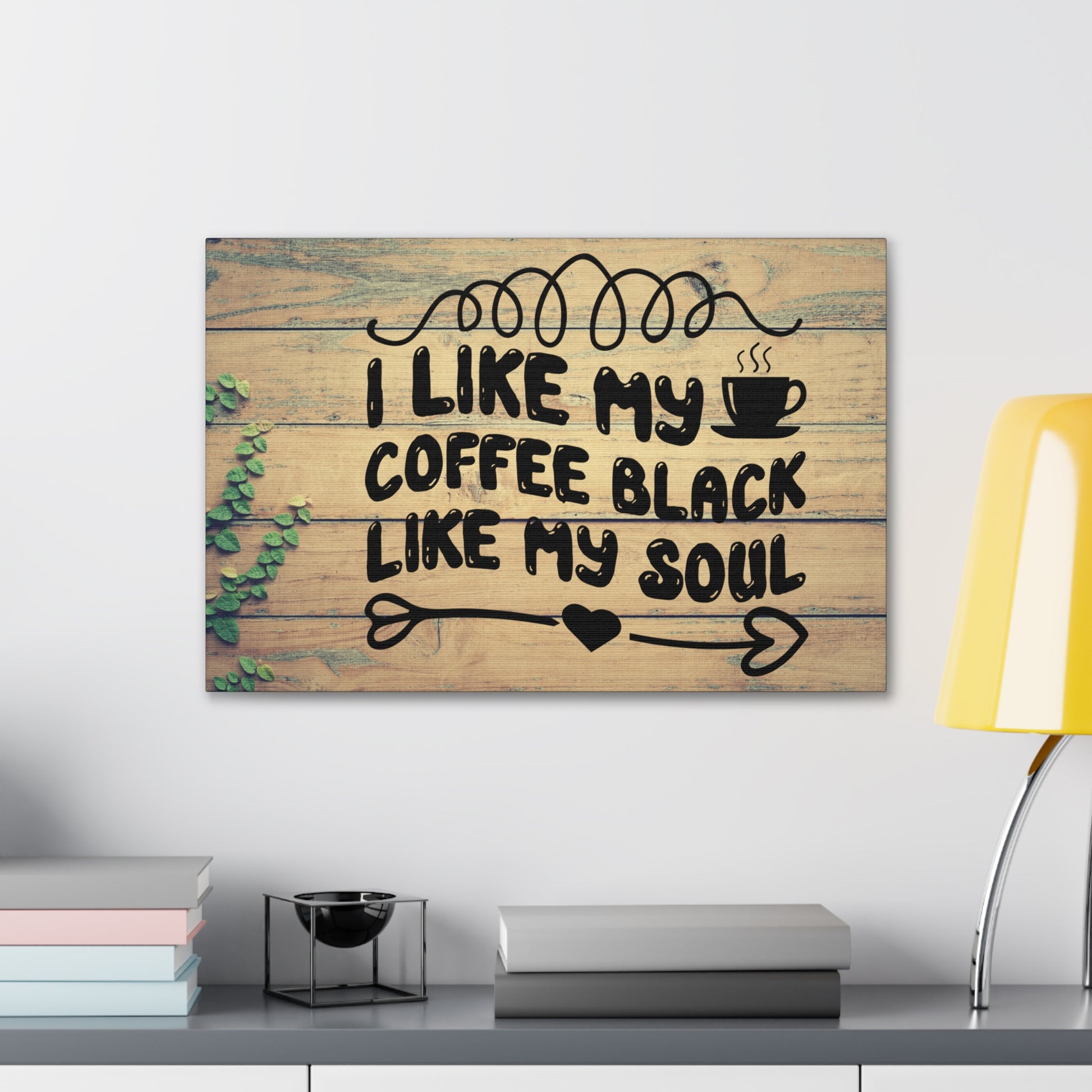 "I Like My Coffee Black Like My Soul" Wall Art - Weave Got Gifts - Unique Gifts You Won’t Find Anywhere Else!