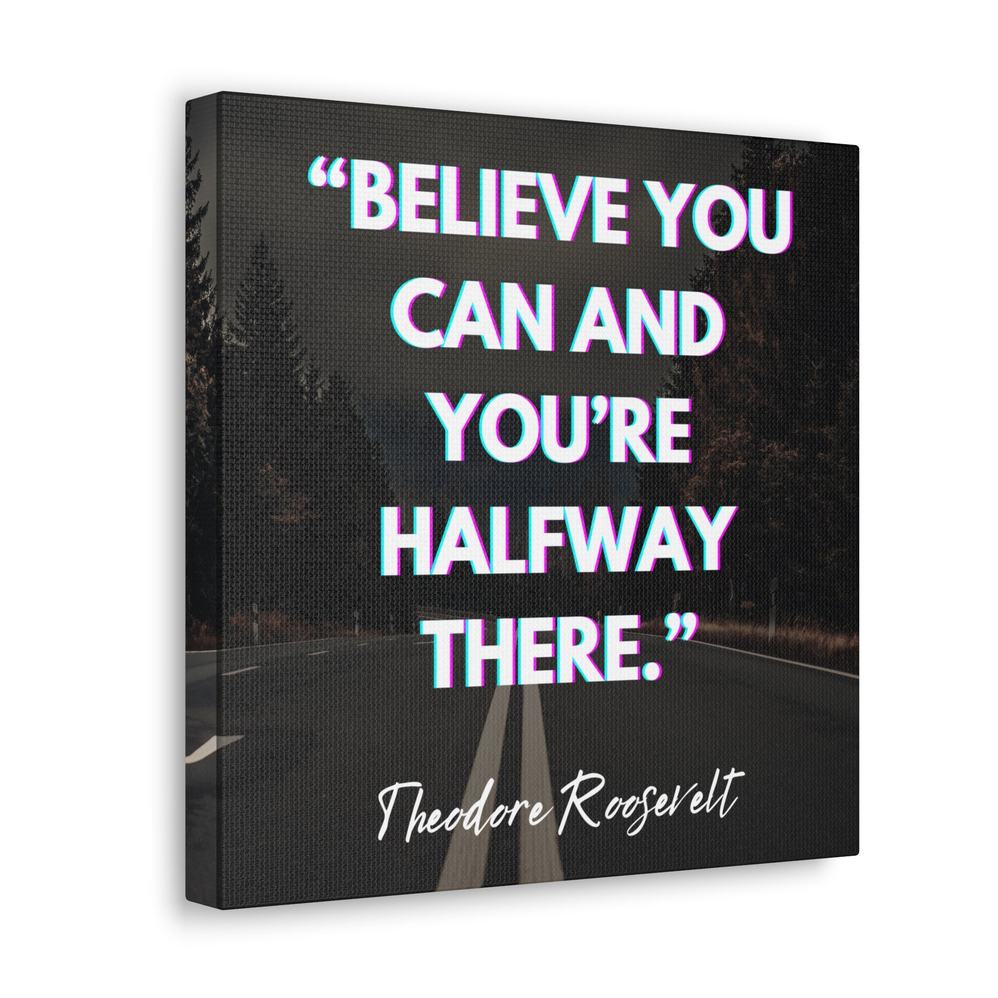 "Believe You Can And You're Halfway There" Wall Art - Weave Got Gifts - Unique Gifts You Won’t Find Anywhere Else!