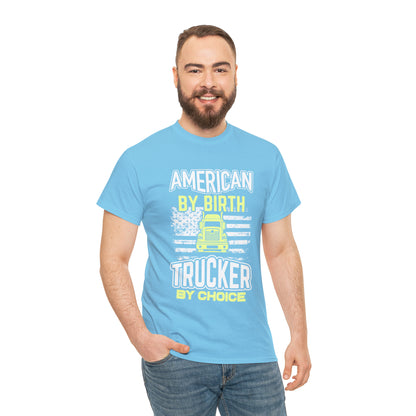 "American By Birth, Trucker By Choice" T-Shirt - Weave Got Gifts - Unique Gifts You Won’t Find Anywhere Else!