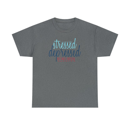 "Stressed, Depressed, But Well Dressed" T-Shirt - Weave Got Gifts - Unique Gifts You Won’t Find Anywhere Else!