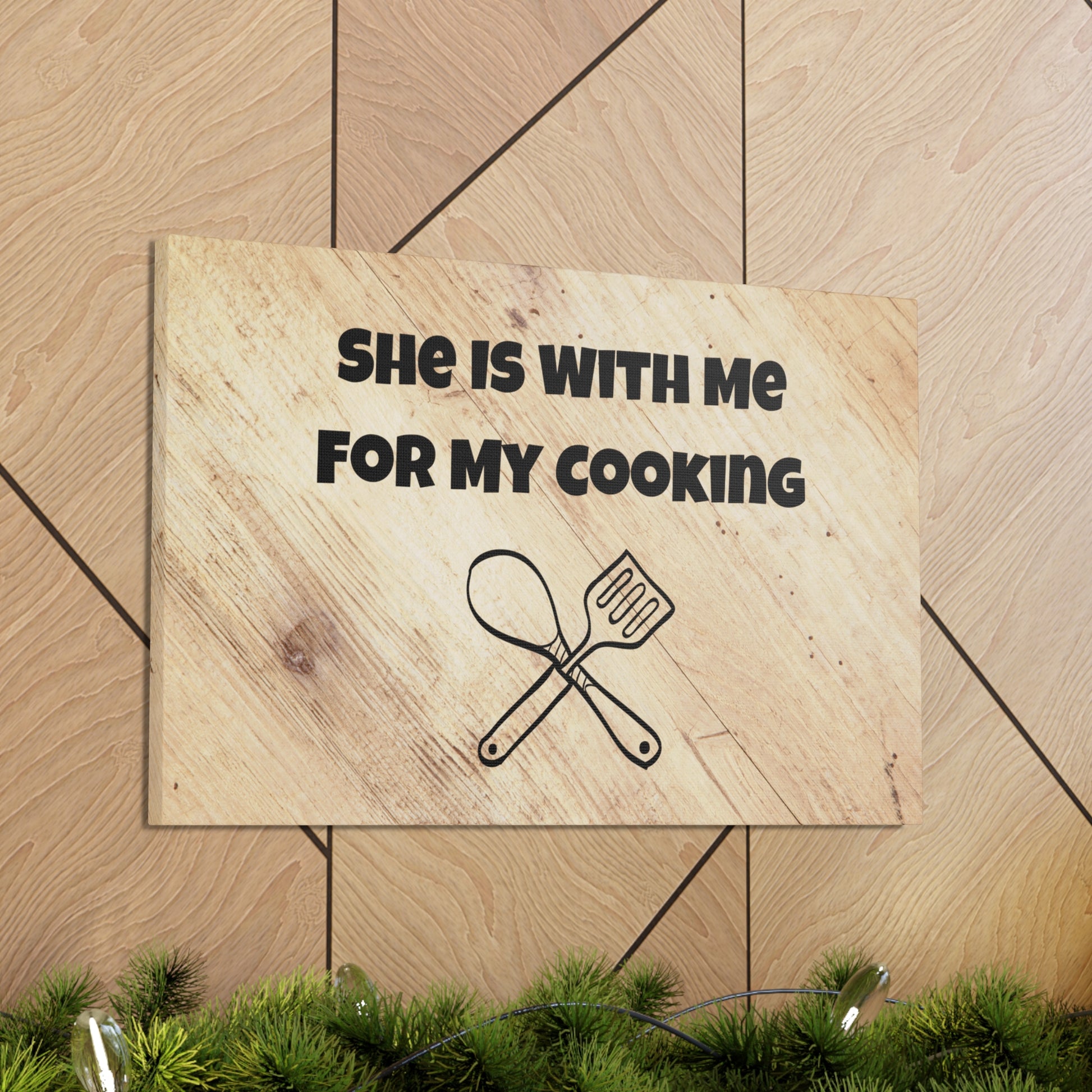 "She Is With Me For My Cooking" Wall Art - Weave Got Gifts - Unique Gifts You Won’t Find Anywhere Else!