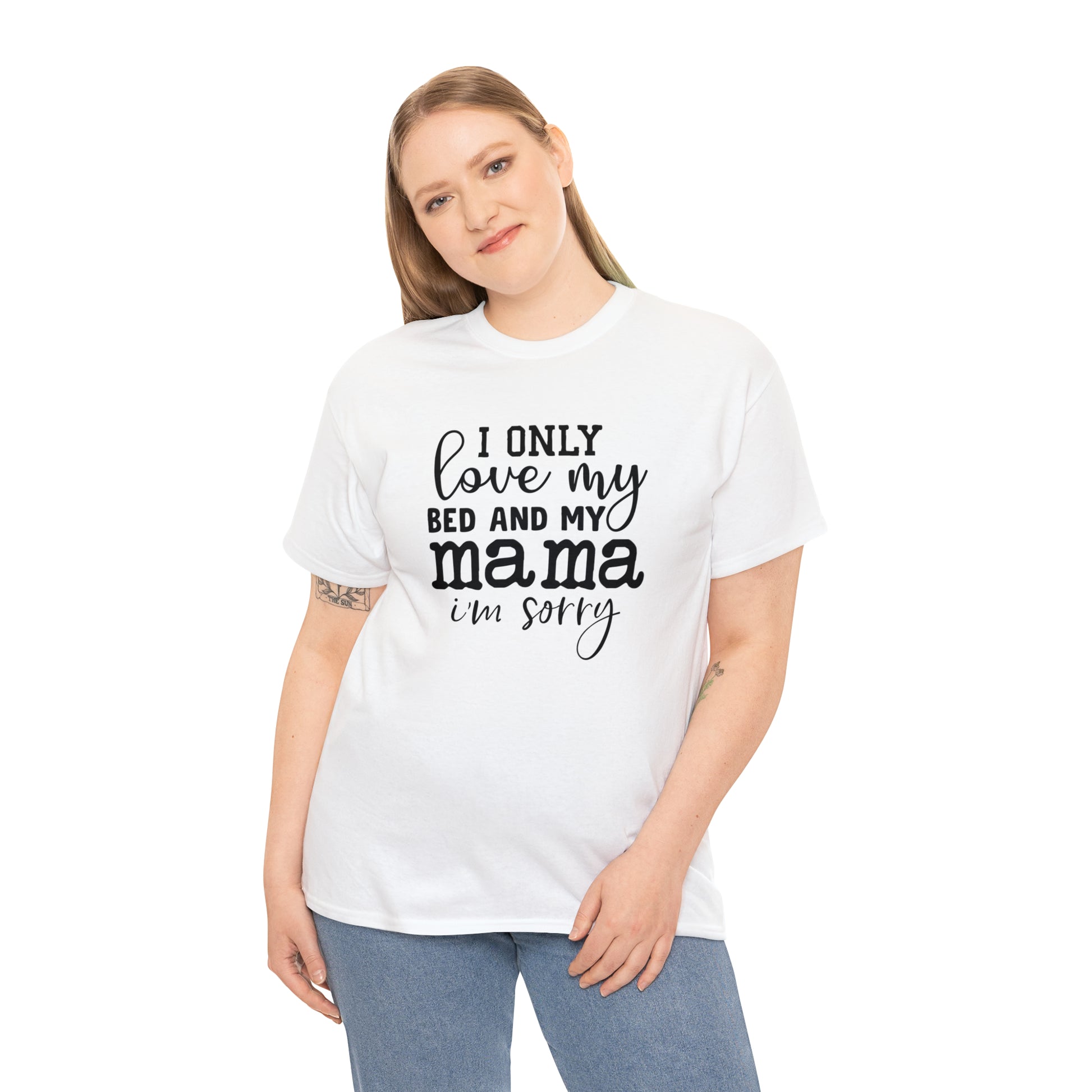 "I Only Love My Bed & My Mama" T-Shirt - Weave Got Gifts - Unique Gifts You Won’t Find Anywhere Else!