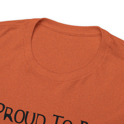 "Proud To Be American" T-Shirt - Weave Got Gifts - Unique Gifts You Won’t Find Anywhere Else!