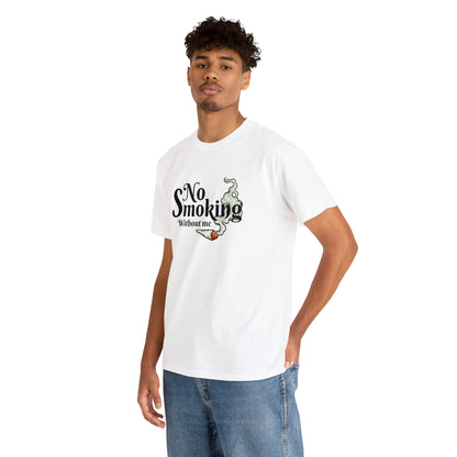 "No Smoking Without Me" T-Shirt - Weave Got Gifts - Unique Gifts You Won’t Find Anywhere Else!