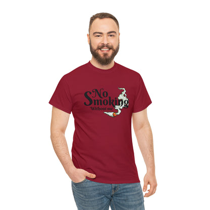 "No Smoking Without Me" T-Shirt - Weave Got Gifts - Unique Gifts You Won’t Find Anywhere Else!