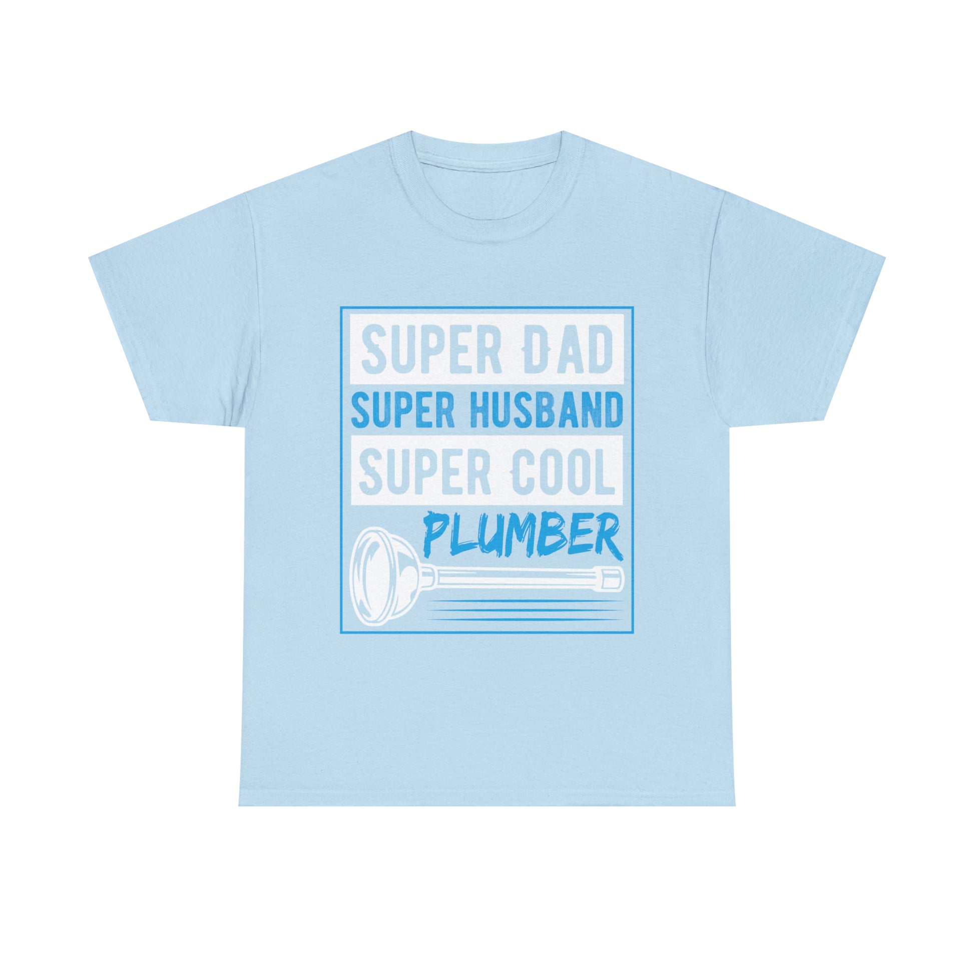 "Super Dad, Super Husband, Super Plumber" T-Shirt - Weave Got Gifts - Unique Gifts You Won’t Find Anywhere Else!