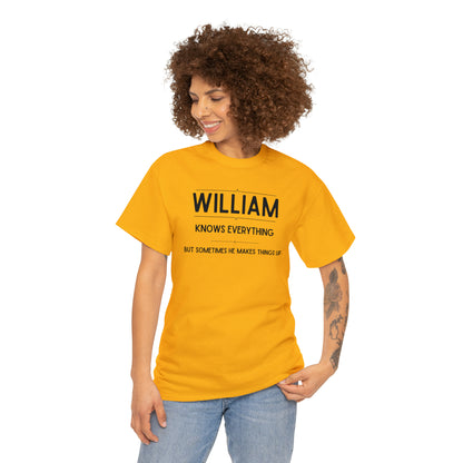 "William Knows Everything" T-shirt - Weave Got Gifts - Unique Gifts You Won’t Find Anywhere Else!