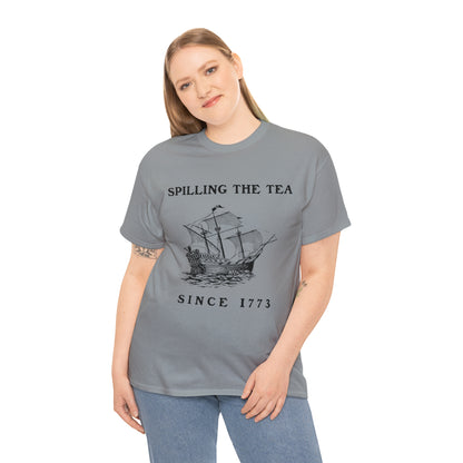 "Spilling The Tea, Since 1773" T-Shirt - Weave Got Gifts - Unique Gifts You Won’t Find Anywhere Else!