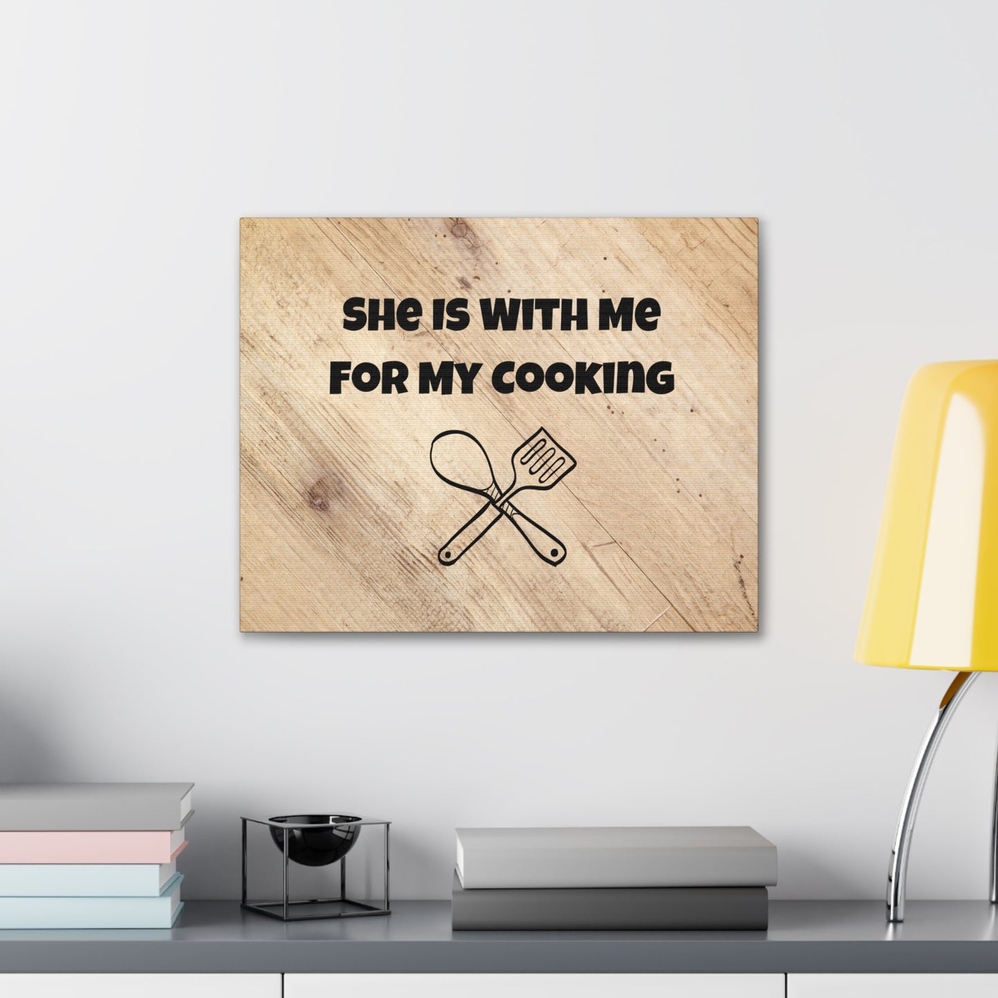 "She Is With Me For My Cooking" Wall Art - Weave Got Gifts - Unique Gifts You Won’t Find Anywhere Else!