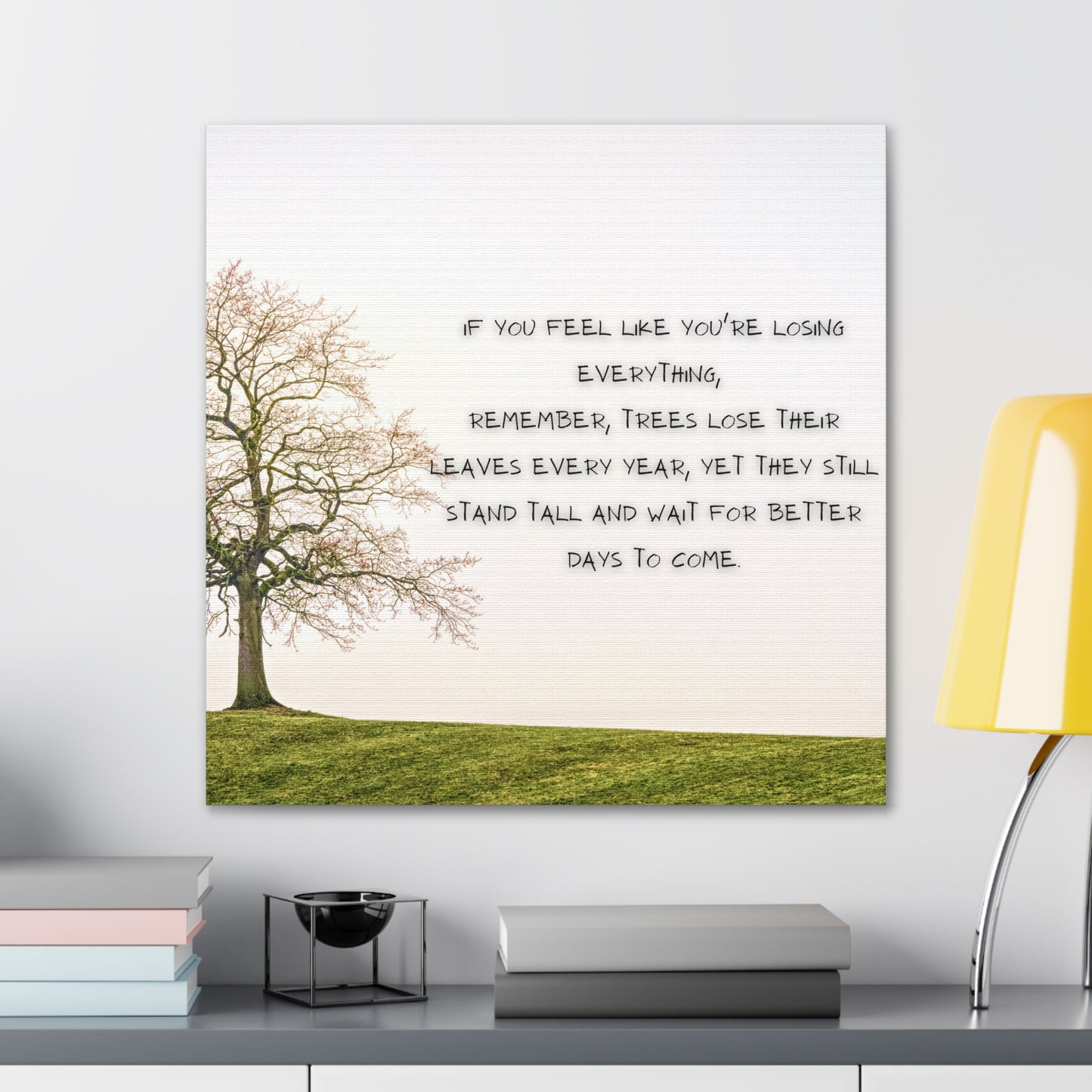 "If You Feel Like You're Losing Everything" Wall Art - Weave Got Gifts - Unique Gifts You Won’t Find Anywhere Else!