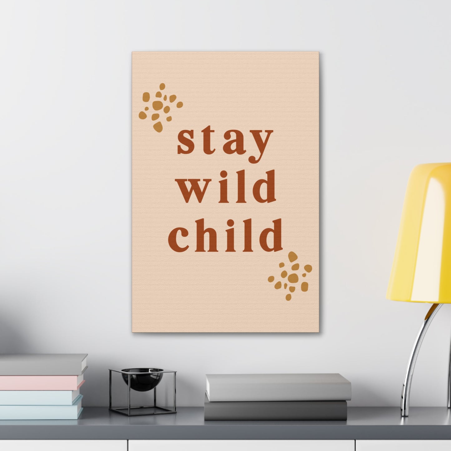 Nursery wall décor featuring "Stay Wild My Child" text
