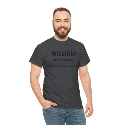 "William Knows Everything" T-shirt - Weave Got Gifts - Unique Gifts You Won’t Find Anywhere Else!