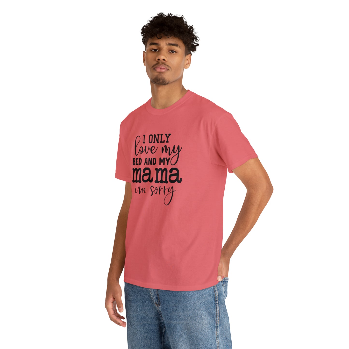 "I Only Love My Bed & My Mama" T-Shirt - Weave Got Gifts - Unique Gifts You Won’t Find Anywhere Else!