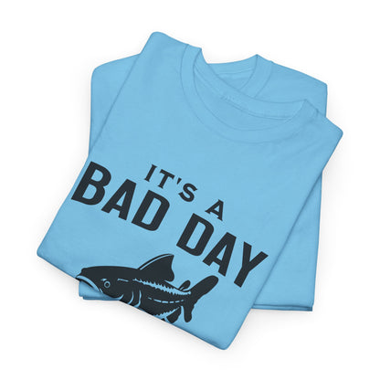 It's A Bad Day To Be A Catfish T-Shirt