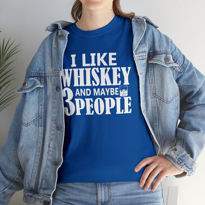 "I Like Whiskey & Like 3 People" T-Shirt - Weave Got Gifts - Unique Gifts You Won’t Find Anywhere Else!