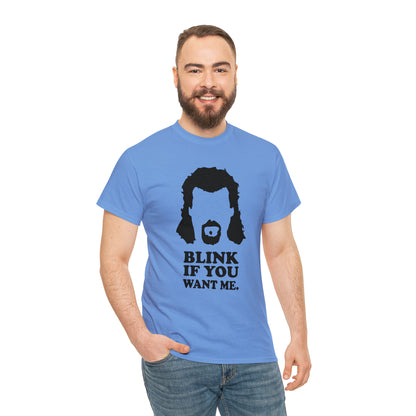 "Blink If You Want Me" T-Shirt - Weave Got Gifts - Unique Gifts You Won’t Find Anywhere Else!