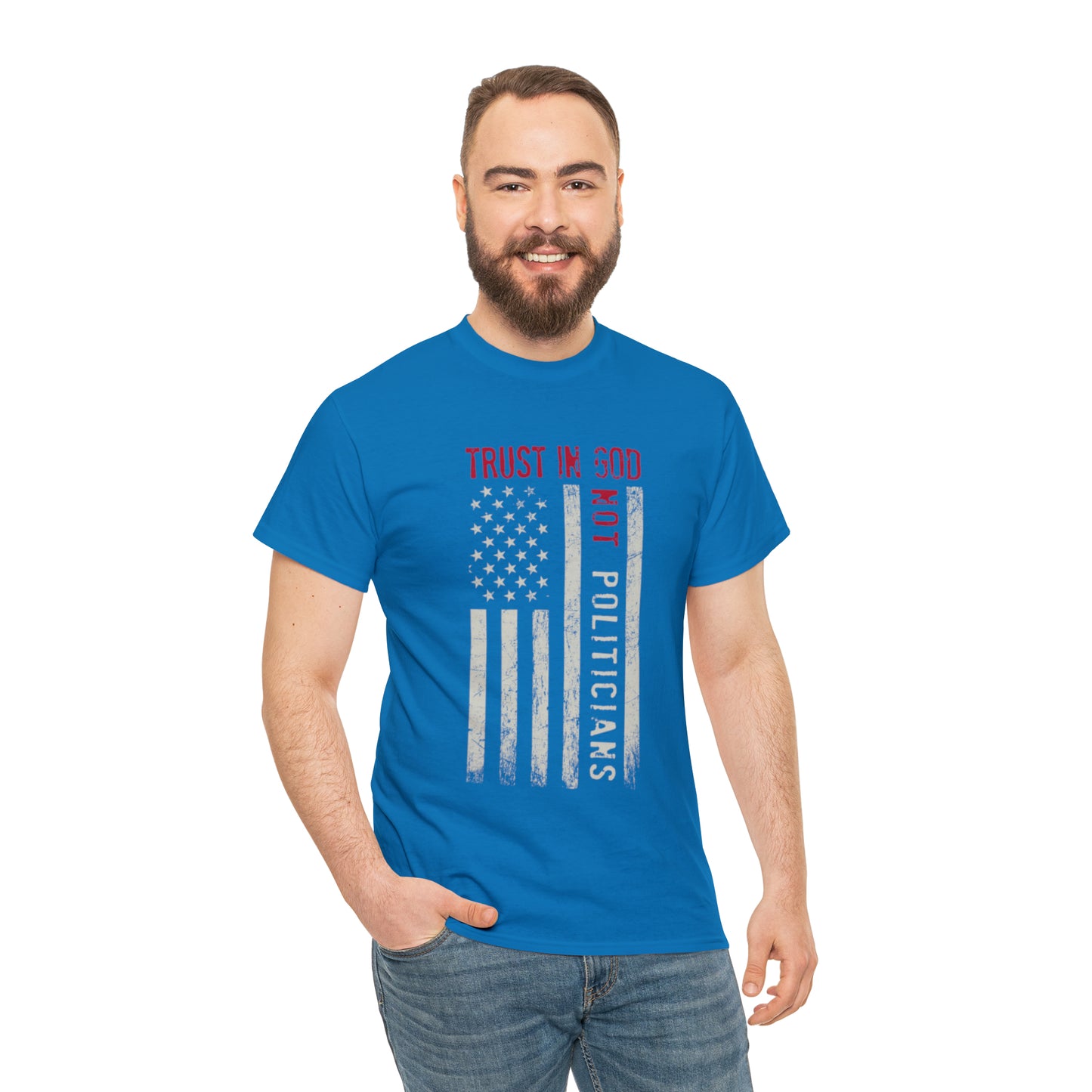 "Trust In God, Not Politicians" T-Shirt - Weave Got Gifts - Unique Gifts You Won’t Find Anywhere Else!