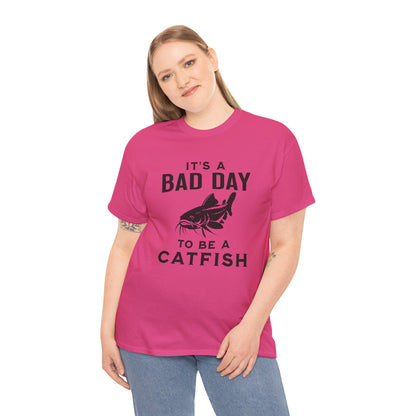 It's A Bad Day To Be A Catfish T-Shirt