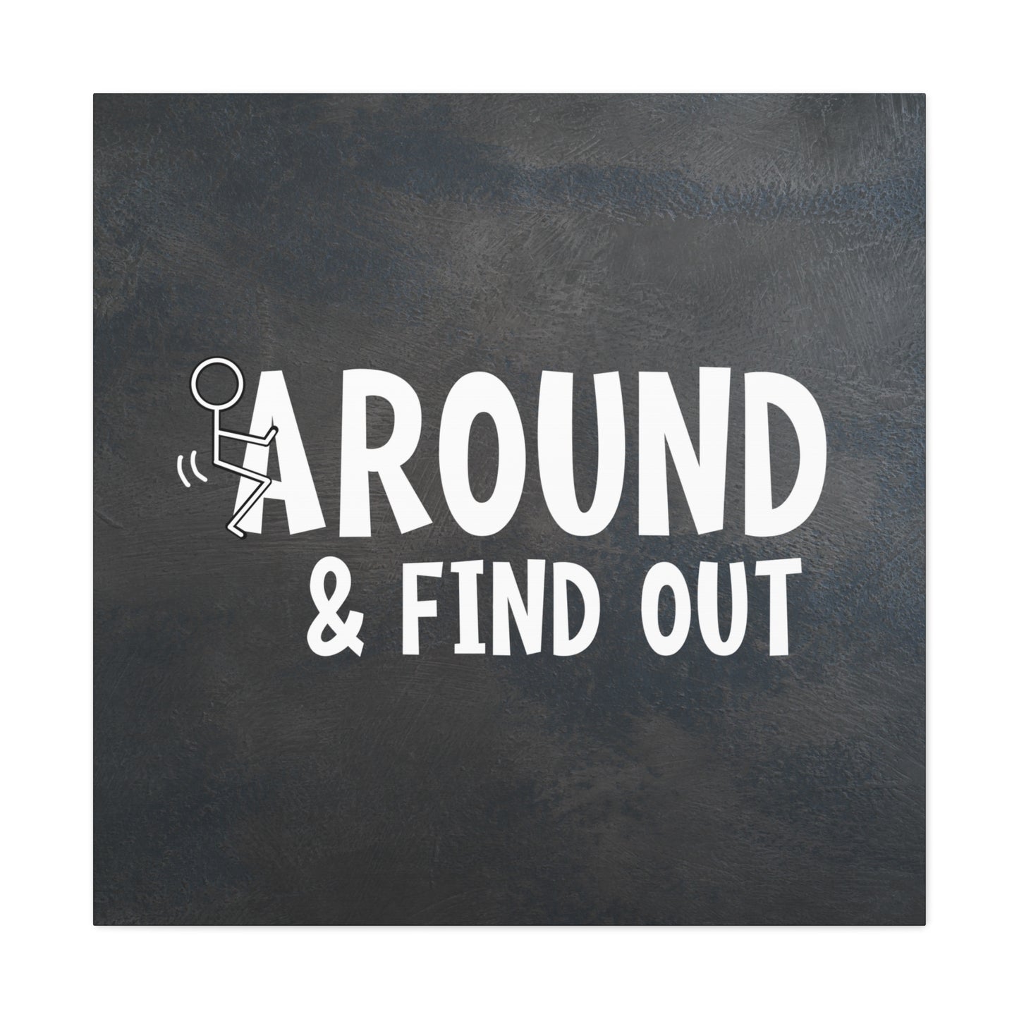 "F Around & Find Out" Adult Wall Art - Weave Got Gifts - Unique Gifts You Won’t Find Anywhere Else!