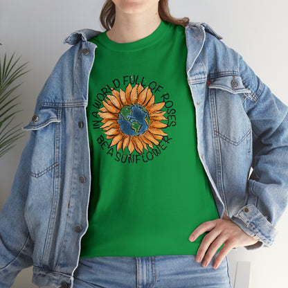 "Be A Sunflower" T-shirt - Weave Got Gifts - Unique Gifts You Won’t Find Anywhere Else!