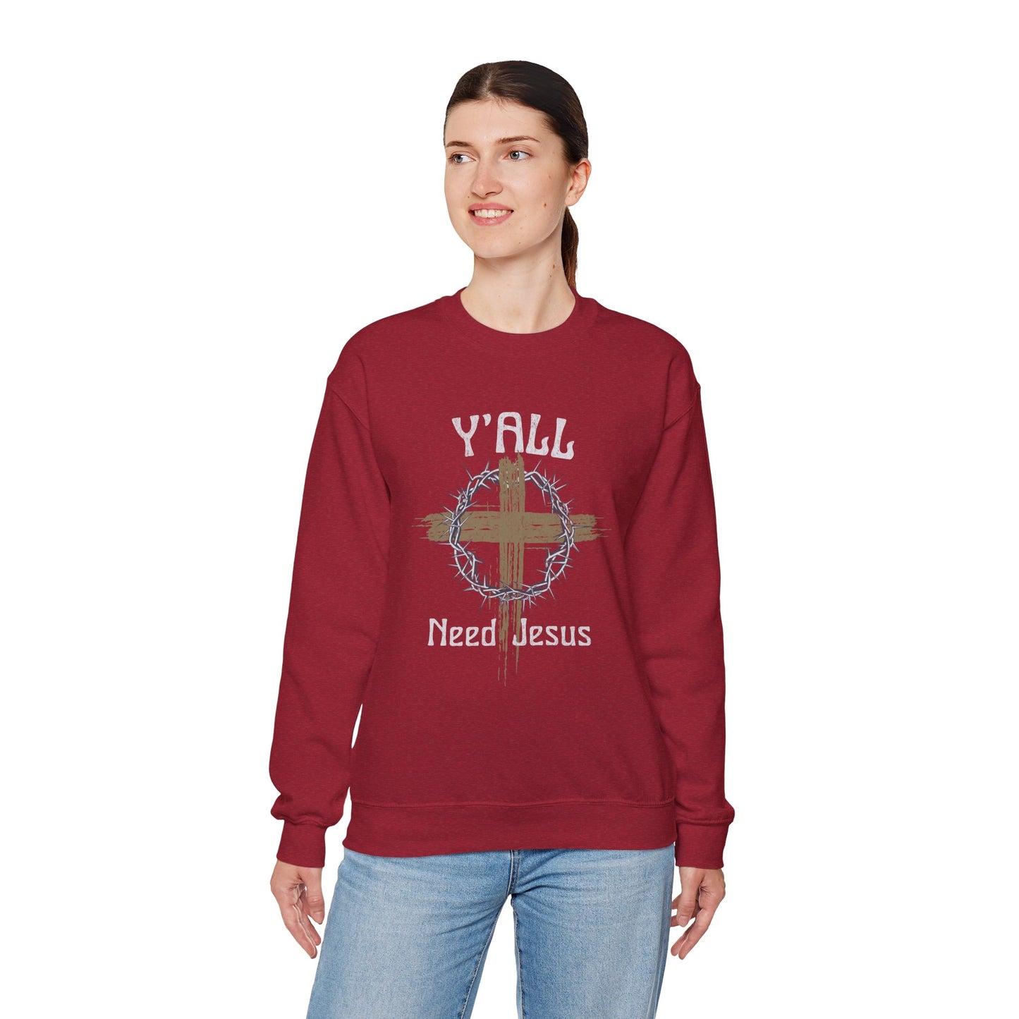 Y'all Need Jesus Sweatshirt