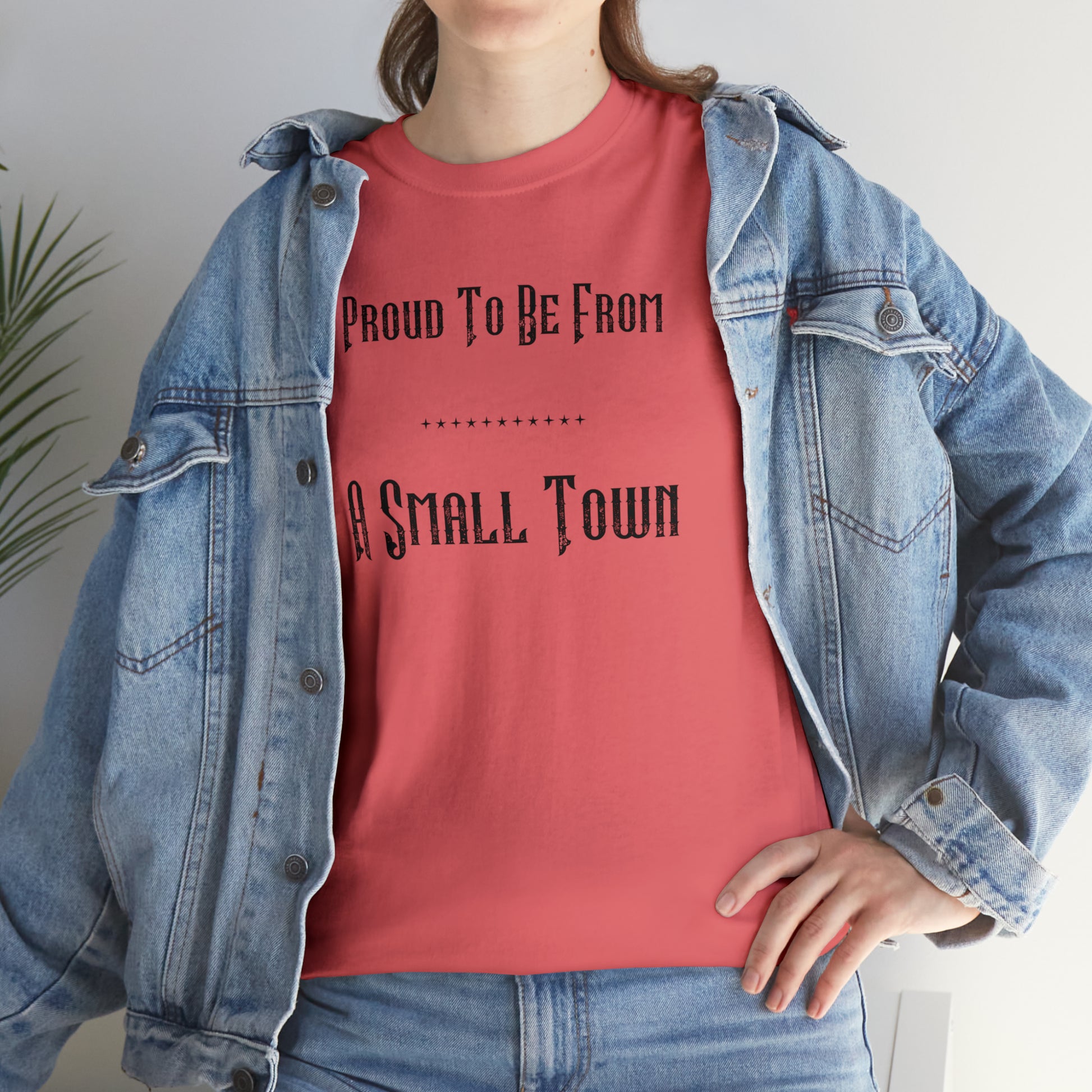 "Proud To Be From A Small Town" T-Shirt - Weave Got Gifts - Unique Gifts You Won’t Find Anywhere Else!