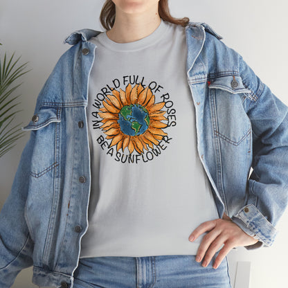 "Be A Sunflower" T-shirt - Weave Got Gifts - Unique Gifts You Won’t Find Anywhere Else!